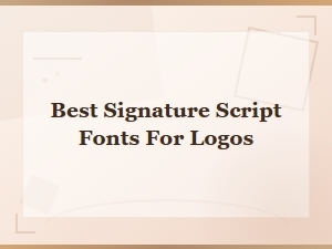 Best Free Signature Script Fonts for Logos in 2025