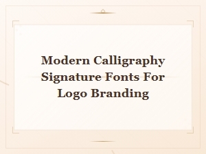 Modern Calligraphy Signature Fonts for Logo Branding and Design